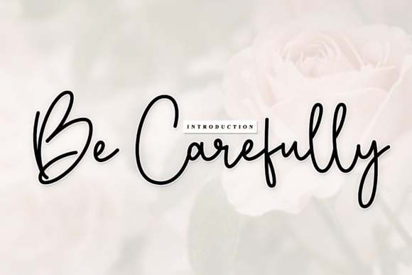 Be Carefully Font: Elevating Digital Campaigns