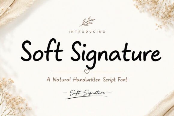 Soft Signature Font for Editorial Design